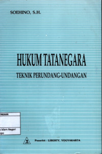 Hukum Tata Negara :Teknik Perundang-Undangan