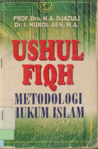 Ushul Fiqh : Metodologi hukum Islam