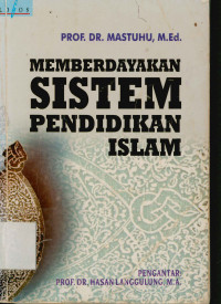 Memberdayakan Sistem Pendidikan Islam