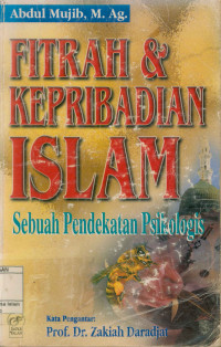 Fitrah dan Kepribadian Islam : Sebuah Pendekatan Psikologis