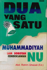 Dua Yang satu, Muhammadiyah Dalam Sorotan Cendekiawan NU