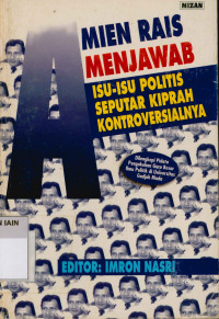 Amien Rais Menjawab  Isu-Isu Politis Seputar Kiprah Kontroversialnya: Dilengkapi pidato pengukuhan guru besar ilmu politik di universitas gadjah Mada.