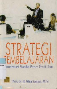 Strategi pembelajaran berorientasi standar proses pendidikan Edisi pertama