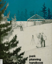 Park planning handbook : Fundamentals of physical planning for park and recreation areas