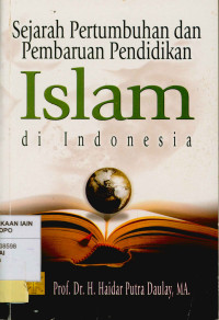 Sejarah Pertumbuhan dan Pembaharuan Pendidikan Islam di Indonesia