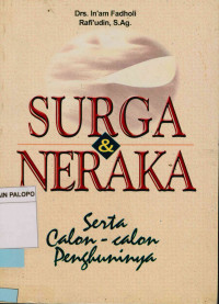 Surga dan neraka : Serta calon - calon penghuninya