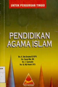 Pendidikan Agama Islam :Untuk Perguruan Tinggi