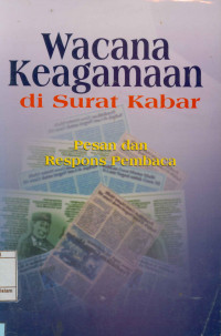 Wacana keagamaan di surat kabar : Pesan dan respons pembaca