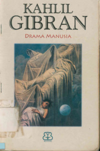Kahlil Gibran: Drama Manusia
