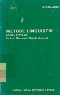 Metode Linguistik : Kearah Memahami Metode Linguistik