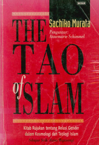 The Tao Of Islam Kitab Rujukan Tentang Relasi Gender dalam Kosmologi dan Teologi Islam