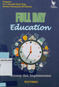 Full day education : Konsep dan implementasi