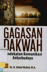 Gagasan dakwah : Pendekatan komunikasi antarbudaya