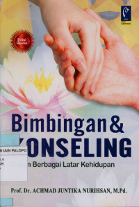 Bimbingan & konseling : Dalam berbagai latar kehidupan