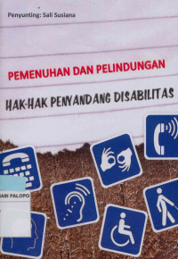 Pemenuhan dan perlindungan hak-hak penyandang disabilitas