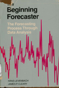 Beginning forecaster : The forecasting process through data analysis