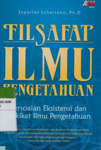 Filsafat Ilmu Pengetahuan: Persoalan Eksistensi dan Hakikat Ilmu Pengetahuan