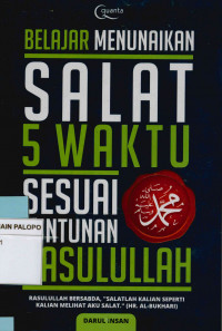 Belajar menunaikan salat lima waktu sesuai tuntunan Rasulullah