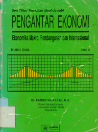 Pengantar Ekonomi : Ekonomi makro,pembangunan dan Internasional