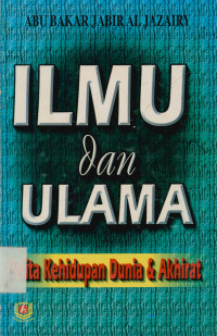 Ilmu dan Ulama : pelita kehidupan dunia dan akhirat