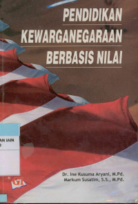 Pendidikan Kewarganegaraan Berbasis Nilai