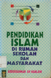 Pendidikan Islam : Di Rumah Sekolah Dan Masyarakat