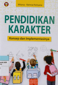 Pendidikan Karakter: Konsep dan Implementasinya