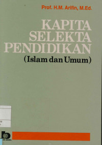 Kapita Selekta Pendidikan : Islam dan Umum