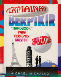 Permainan Berpikir (Thinkkertoys) : Handbook para pebisnis kreatif