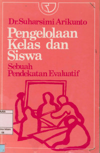 Pengelolaan kelas dan siswa : Sebuah pendekatan evaluatif