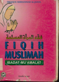 Fiqih Muslimah, Ibadat-Mu'Amalat