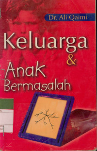 Keluarga Dan Anak Bermasalah