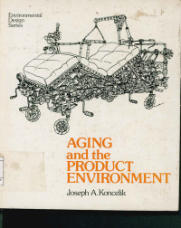 Aging and the product environment