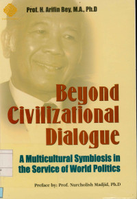 Beyond Civilizational Dialogue: A Multicultural Symbiosis in the Service of World Politics