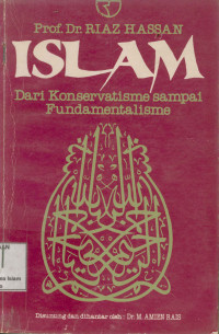 Islam,Dari Konservatisme Sampai Fundamentalisme