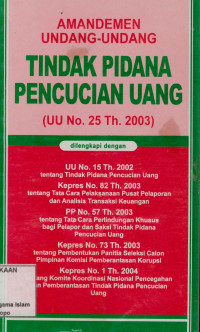 Amandemen Undang-Undang tindak pidana pencucian uang : UU No. 25 Tahun 2003