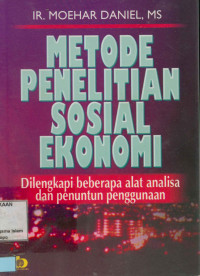 Metode Penelitian Sosial Ekonomi : Di Lengkapi Beberapa Alat Analisa Dan Penuntun Penggunaan