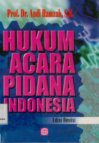 Hukum Acara Pidana Indonesia Edisi Revisi