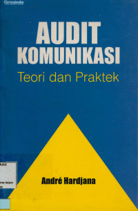 Audit komunikasi : Teori dan praktek