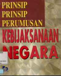 Prinsip-Prinsip perumusan kebijaksanaan Negara