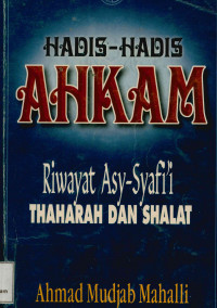 Hadis-Hadis Ahkam Riwayat asy Syafi,i thaharah dan shalat