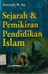 Sejarah dan Pemikiran Pendidikan Islam