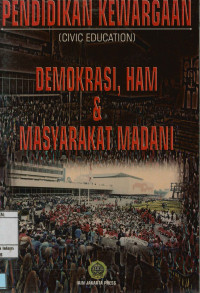 Pendidikan Kewargaan,(Civic Education) Demokrasi,Ham Dan Masyarakat Madani