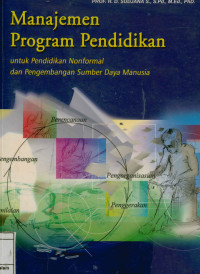 Manajemen Program Pendidikan : Untuk pendidikan nonformal dan pengembangan sumber daya manusia