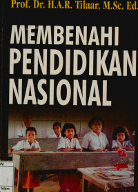 Membenahi pendidikan nasional