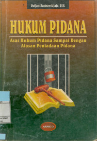 Hukum Pidana: Asas hukum pidana sampai dengan alasan peniadaan pidana