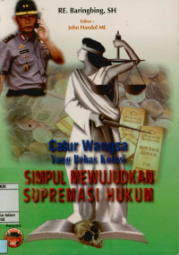 Image of Catur Wangsa Yang Bebas Kolusi Simpul Mewujudkan Supremasi Hukum