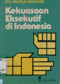 Kekuasaan Eksekutif Di Indonesia