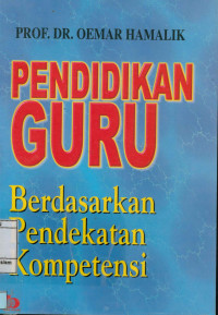 Pendidikan Guru : Berdasarkan pendekatan kompetensi