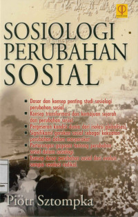 Sosiologi Perubahan Sosial : Dasar DanKonsep Penting Studi Sosiologi Perubahan Sosial,Konsep Traspormasi Dan Kemajuan Sejarah Dan Perubahan Sosial,Pergeseran Kondisi Dunia Dari Isolasi Globalisasi